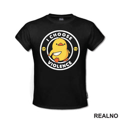 I Choose Violence - Duck - Patka sa nožem - Humor - Majica