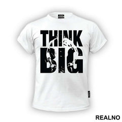 Think Big Man - Trening
