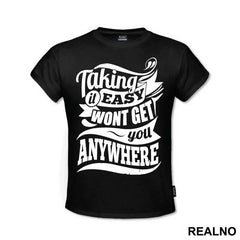 Taking It Easy Won't Get You Anywhere - Trening