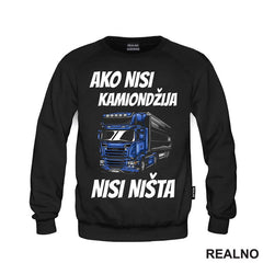 Ako Nisi Kamiondžija, Nisi Ništa - Kamion - Kamiondžija - Majica