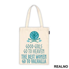 Good Girls Go To Heaven, The Best Women Go To Valhalla - Vikings