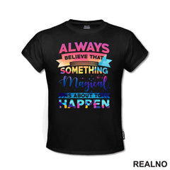 Always Believe In Magic - Quotes - Majica