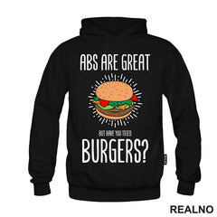 Abs Are Great. But Have You Tried Burgers? - Hrana - Food - Majica
