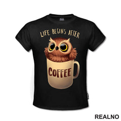 Life Begins After Coffee - Kafa - Majica