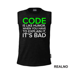 Code Is Like Humor - Geek - Majica