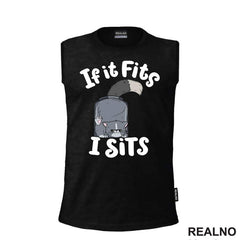 If It Fits I Stis - Tegla I Mačka - Cats - Majica