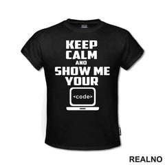 Show Me Your Code - Geek - Majica