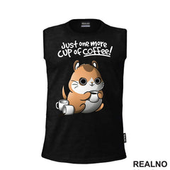 Just One More Cup Of Coffee - Kafa - Majica
