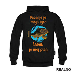 Pecanje Je Moja Igra, Šaran Je Moj Plen - Majica