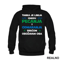 Tanka Je Linija Između Pecanja I Odmaranja - Pecanje - Fishing - Majica