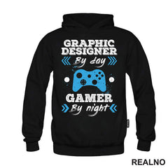 Graphic Designer By Day - Gamer By Night - Geek - Majica
