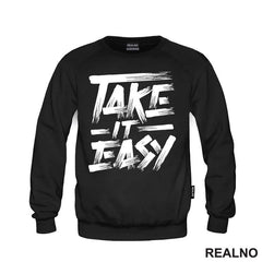Take It Easy - Motivation - Quotes - Majica