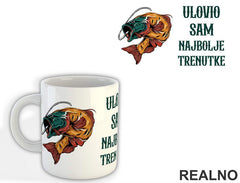 Ulovio Sam Najbolje Trenutke - Riba - Pecanje - Fishing - Šolja