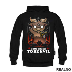 Too Cute To Be Evil - Humor - Majica