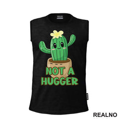 Not A Hugger - Humor - Majica