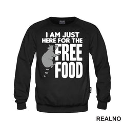 I Am Just Here For The Free Food - Hrana - Majica