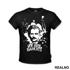 We Are Bandits - Narcos