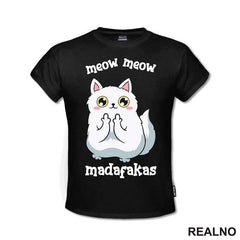 Meow Meow Madafakas - Cat - Mačka - Majica