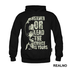 Silver Or Lead The Choice Is Yours - Narcos