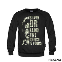 Silver Or Lead The Choice Is Yours - Narcos