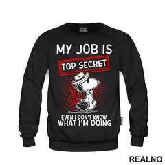 My Job Is Top Secret - Snupi - Humor - Majica
