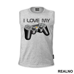 I Love My Play Station - Geek - Majica