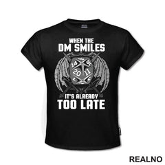 When The DM Smiles It's Already Too Late - Grey - D&D - Dungeons And Dragons