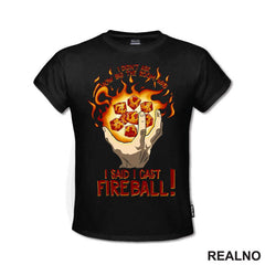 I Didn't Ask How Big The Room Is I Said I Cast Fireball - Hand - D&D - Dungeons And Dragons