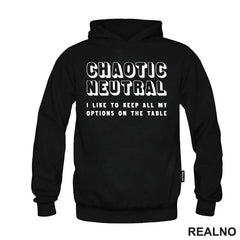 Chaotic Neutral - Options Open - D&D - Dungeons And Dragons