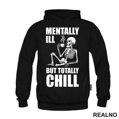 Mentally Ill, But Totally Chill - Humor