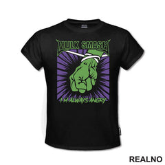 I'm Always Angry Fist - Hulk - Avengers