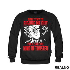 Don't Try To Figure Me Out I'm A Special Kind Of Twisted - Goku - Dragon Ball
