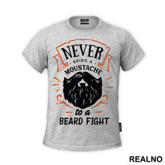 Never Bring A Moustache To A Beard Fight - Brada