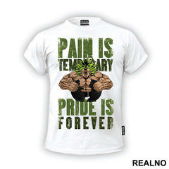 Pain Is Temperary Pride Is Forever - Goku - Dragon Ball