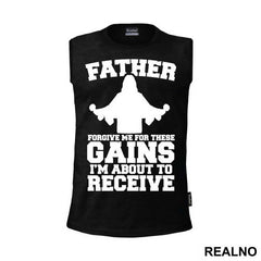 Father Forgive Me For These Gains I'm About To Receive - Trening
