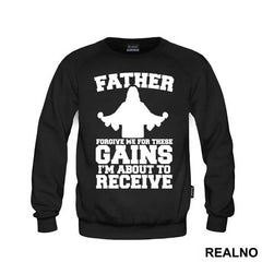 Father Forgive Me For These Gains I'm About To Receive - Trening