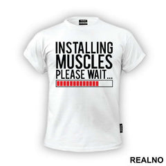 Installing Muscles. Please Wait - Trening