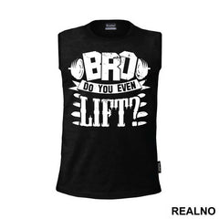 Bro, Do You Even Lift - Trening