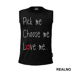 Pick Me, Choose Me, Love Me - Ljubav