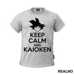 Keep Calm And Kaioken - Goku - Dragon Ball