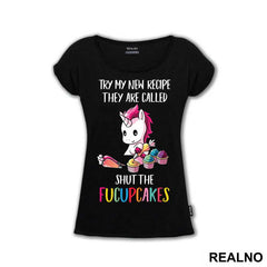 Try My New Recipe They Are Called Shut The FUCUPCAKES - Unicorn - Jednorog