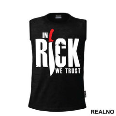 In Rick We Trust - The Walking Dead