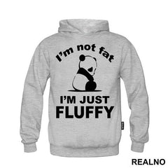 I'm Not Fat I'm Just Fluffy - Humor