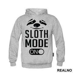 Sloth Mode On - Humor