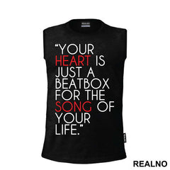 Your Heart Is Just A Beatbox For The Song Of Your Life - Humor