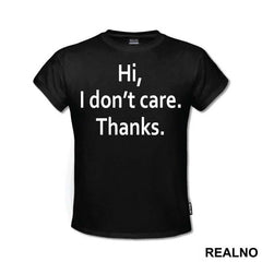 Hi, I Don't Care. Thanks - Humor