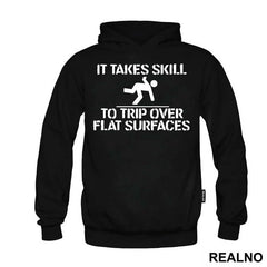 It Takes Skill To Trip Over Flat Surfaces - Humor