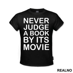Never Judge A Book By It's Movie - Geek