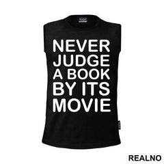 Never Judge A Book By It's Movie - Geek