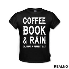 Coffee, Books And Rain, Oh What A Perfect Day - Geek